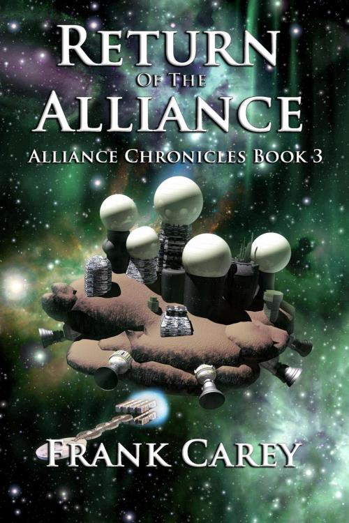 Cover of the book Return of the Alliance by Frank Carey, Frank Carey