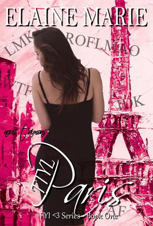 Cover of the book TTYL Paris by Elaine Marie, Elaine Marie