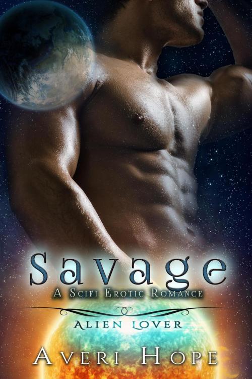 Cover of the book Savage by Averi Hope, Averi Hope