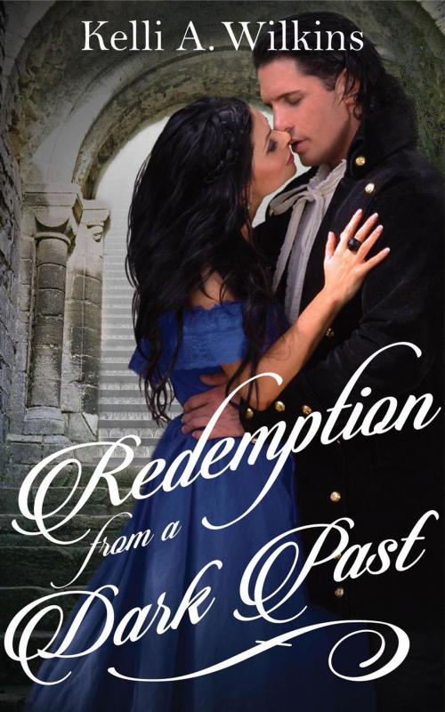 Cover of the book Redemption from a Dark Past by Kelli A. Wilkins, Kelli A. Wilkins
