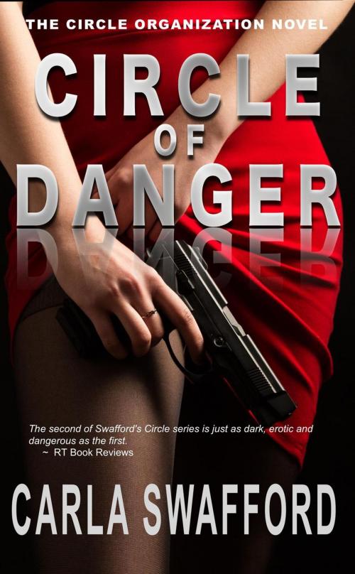 Cover of the book Circle of Danger by Carla Swafford, Carla Swafford