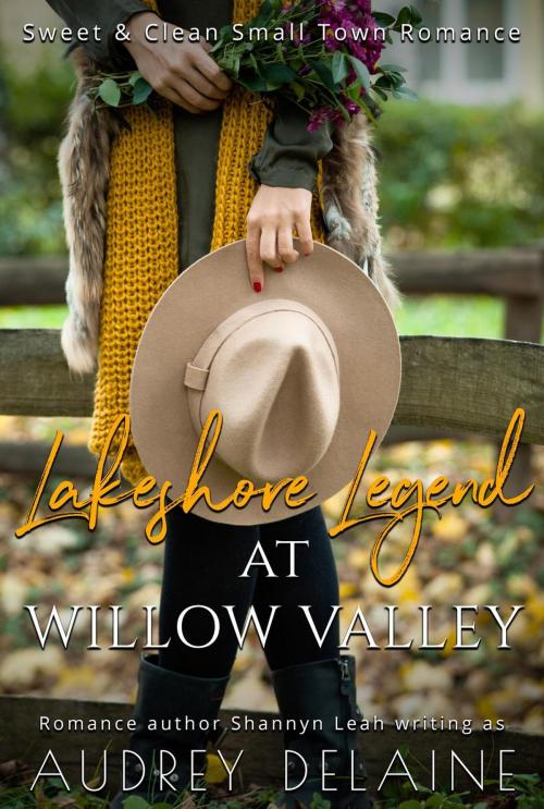 Cover of the book Lakeshore Legend at Willow Valley by Audrey Delaine, Audrey Delaine