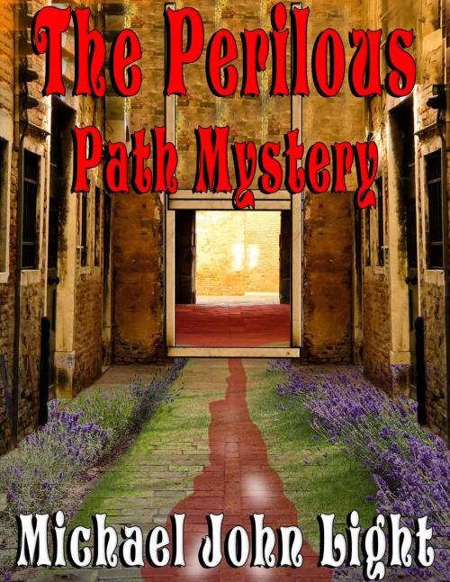 Cover of the book Scotch McBride The Perilous Path Mystery by Michael John Light, John Pirillo