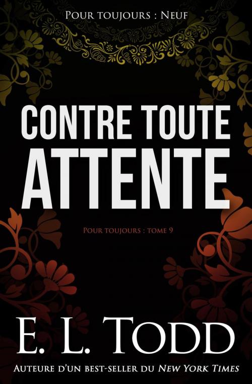 Cover of the book Contre toute attente by E. L. Todd, E. L. Todd