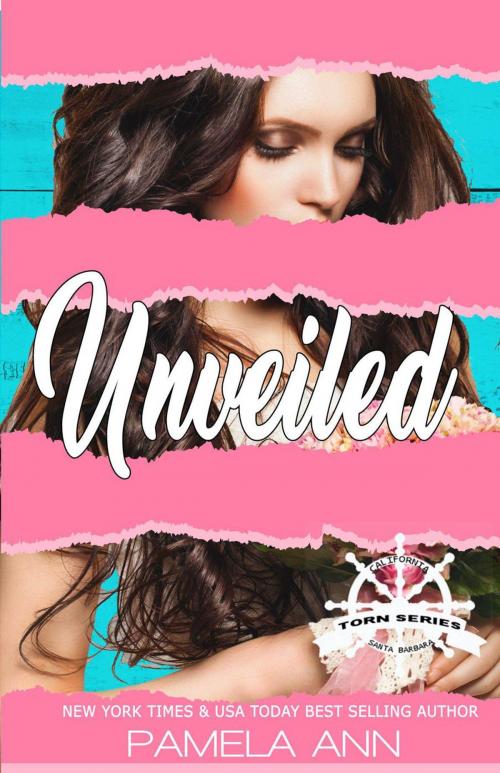 Cover of the book Unveiled [Torn Series] by Pamela Ann, Pamela Ann