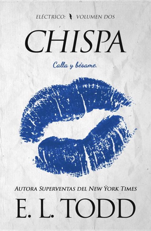 Cover of the book Chispa by E. L. Todd, E. L. Todd