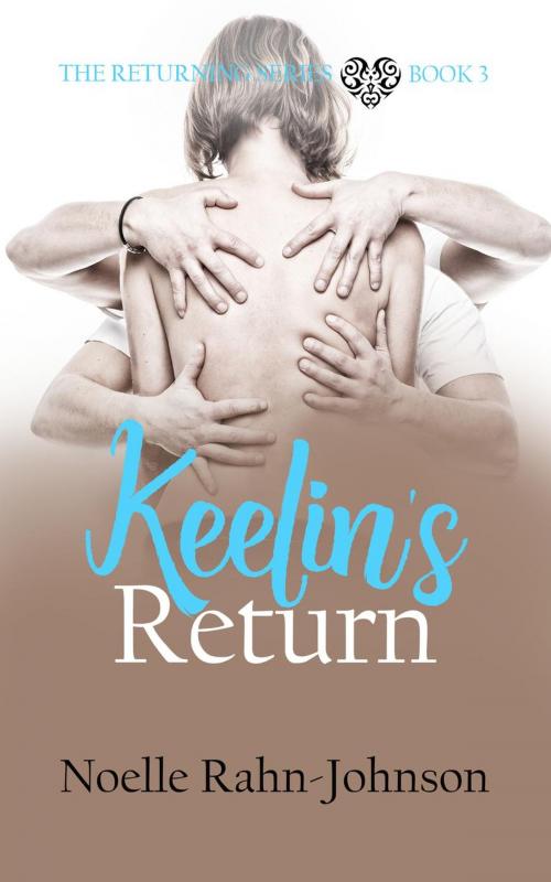 Cover of the book Keelin's Return by Noelle Rahn-Johnson, Noelle Rahn-Johnson