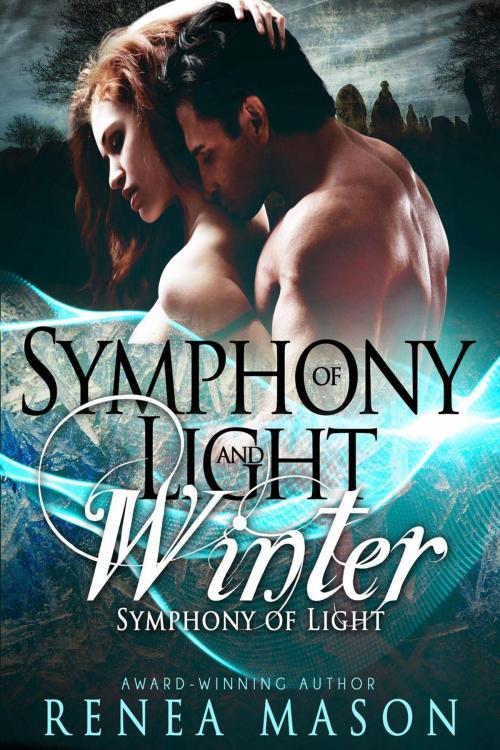 Cover of the book Symphony of Light and Winter by Renea Mason, Mad Mason Press