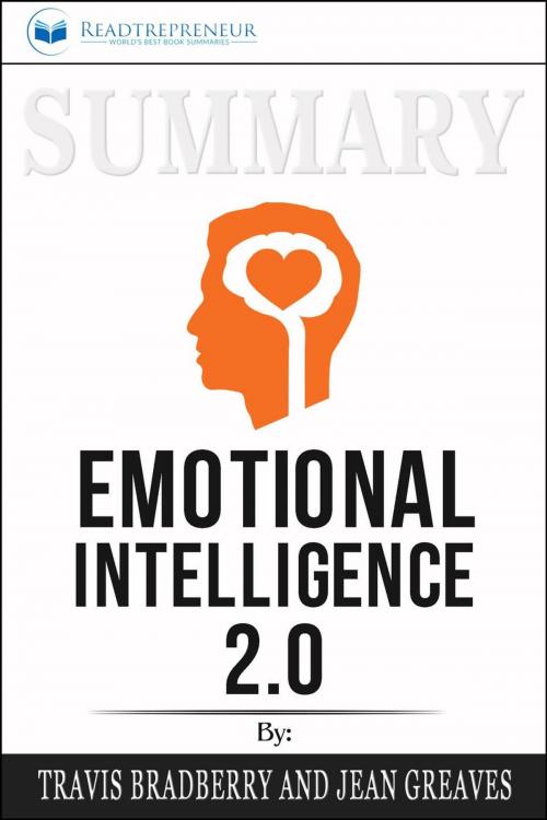 Cover of the book Summary of Emotional Intelligence 2.0 by Travis Bradberry & Jean Greaves by Readtrepreneur Publishing, Readtrepreneur Publishing