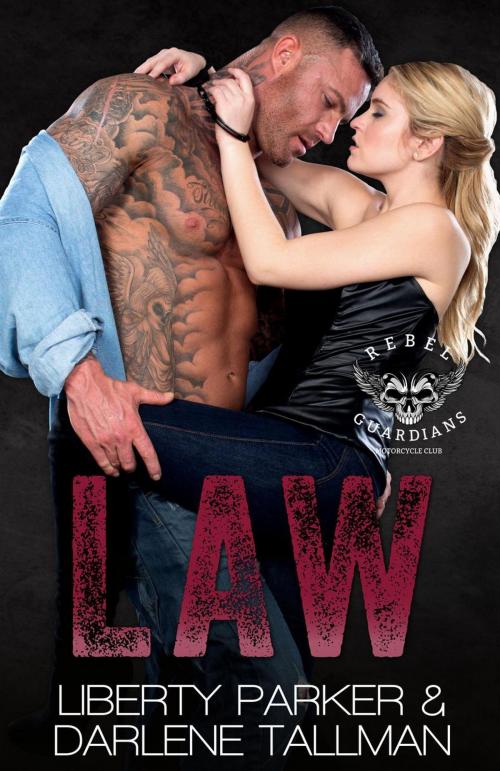 Cover of the book Law by Liberty Parker, Darlene Tallman, Liberty Parker