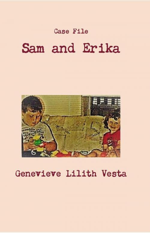 Cover of the book Sam And Erika by Genevieve Lilith Vesta, Genevieve Lilith Vesta