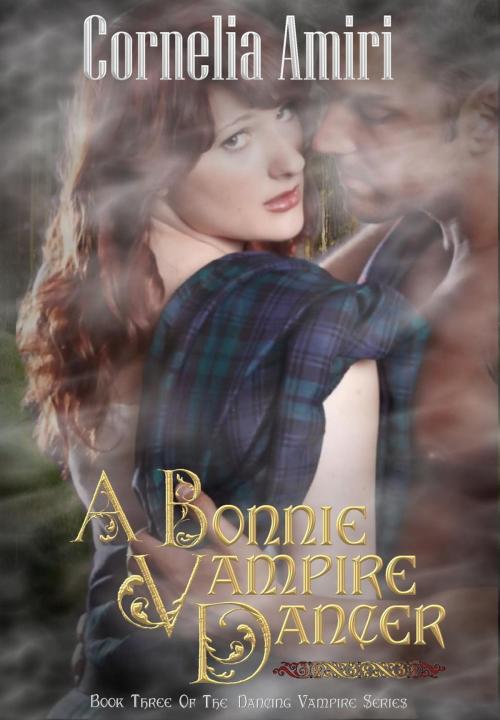 Cover of the book A Bonnie Vampire Dancer by Cornelia Amiri, Cornelia Amiri