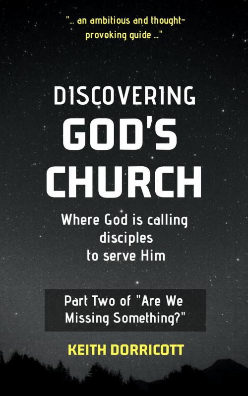 Cover of the book Discovering God's Church by Keith Dorricott, Hayes Press