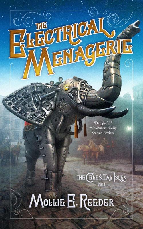 Cover of the book The Electrical Menagerie by Mollie E. Reeder, Writeratops