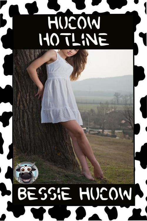 Cover of the book Hucow Hotline by Bessie Hucow, Bessie Hucow
