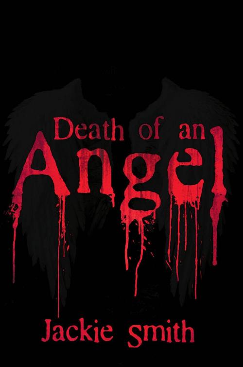 Cover of the book Death of an Angel by Jackie Smith, Black Rose Writing