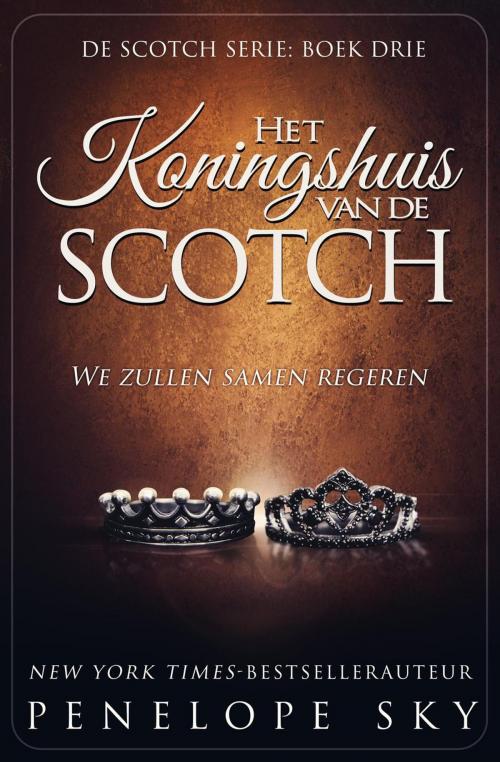 Cover of the book Het Koningshuis van de Scotch by Penelope Sky, Penelope Sky