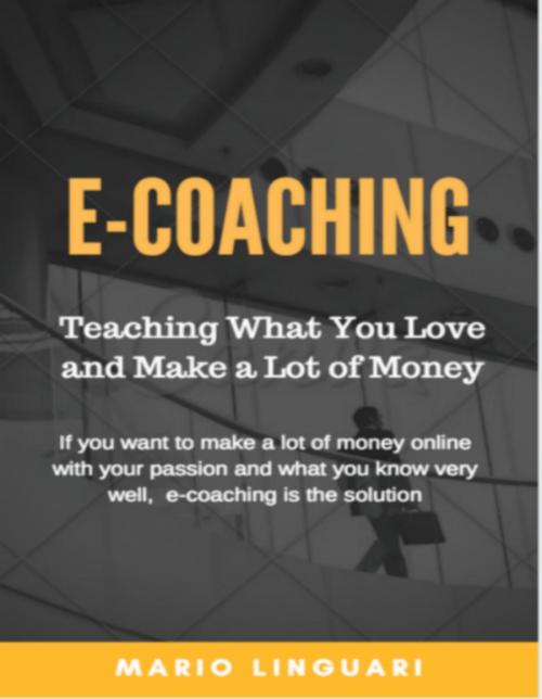 Cover of the book E-Coaching by Mario Linguari, Mario Linguari