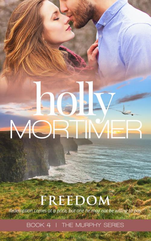 Cover of the book Freedom by Holly Mortimer, Butterfly Publishing