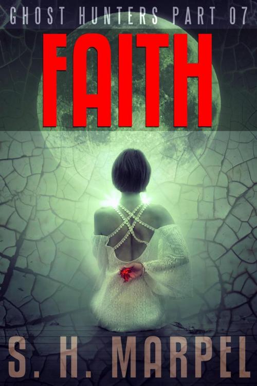 Cover of the book Faith by S. H. Marpel, Living Sensical Press