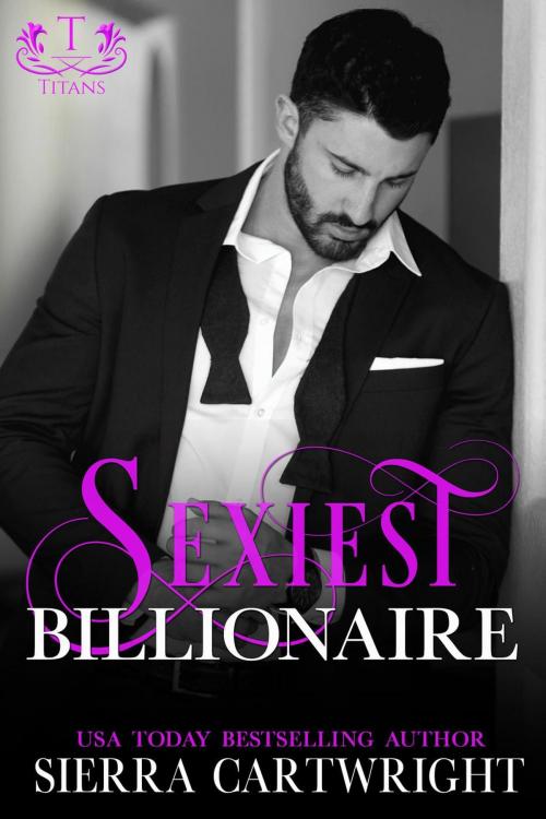 Cover of the book Sexiest Billionaire by Sierra Cartwright, Sierra Cartwright