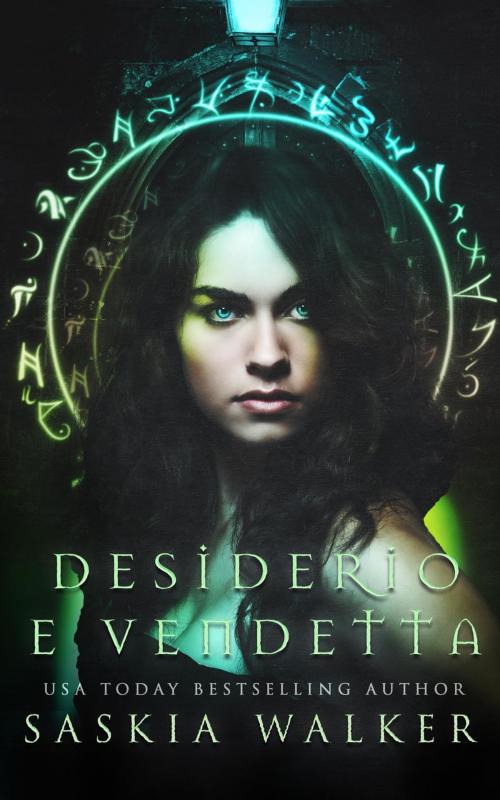 Cover of the book Desiderio e vendetta by Saskia Walker, Saskia Walker