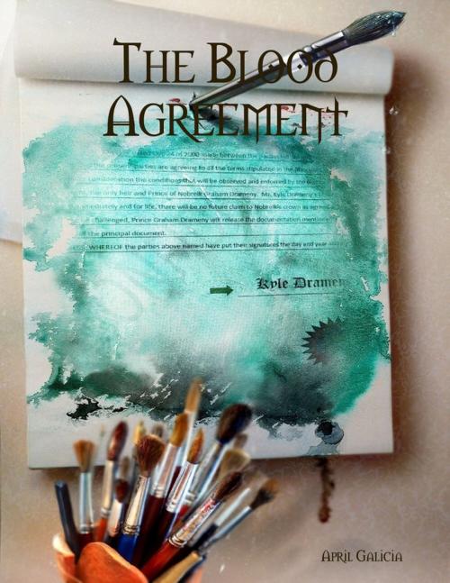 Cover of the book The Blood Agreement by April Galicia, Lulu.com