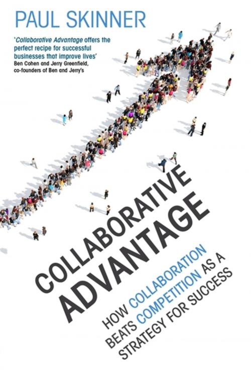 Cover of the book Collaborative Advantage by Paul Skinner, Little, Brown Book Group