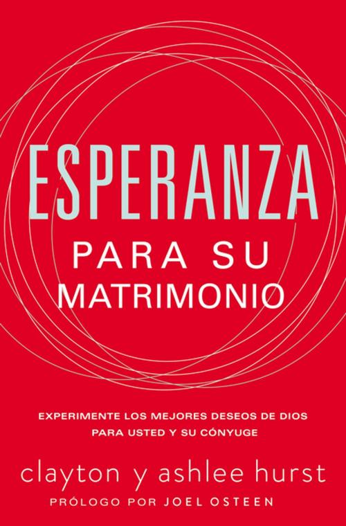 Cover of the book Esperanza para su matrimonio by Clayton Hurst, Ashlee Hurst, Grupo Nelson
