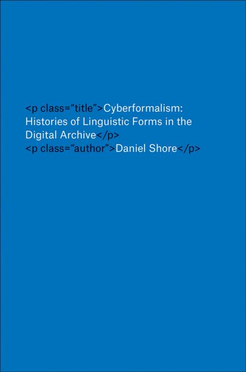 Cover of the book Cyberformalism by Daniel Shore, Johns Hopkins University Press