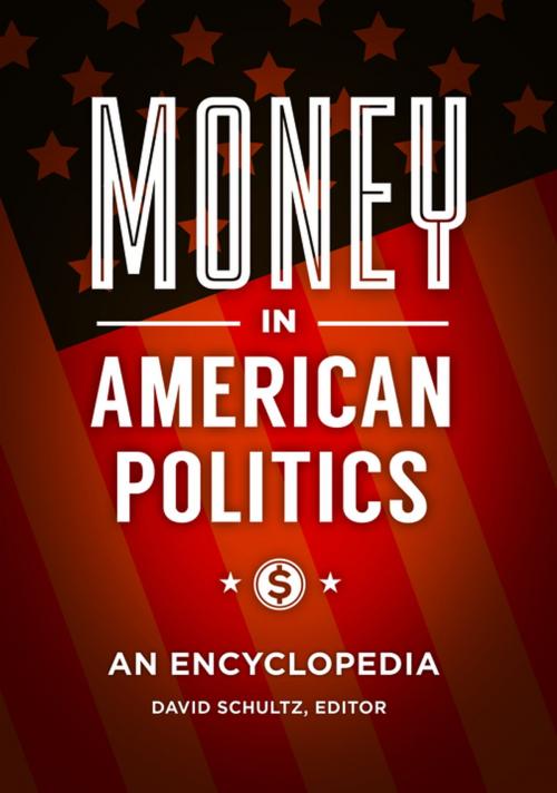 Cover of the book Money in American Politics: An Encyclopedia by , ABC-CLIO
