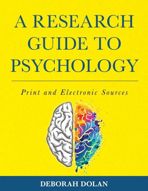 Cover of the book A Research Guide to Psychology by Deborah Dolan, Rowman & Littlefield Publishers
