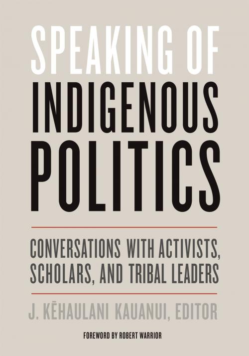 Cover of the book Speaking of Indigenous Politics by , University of Minnesota Press