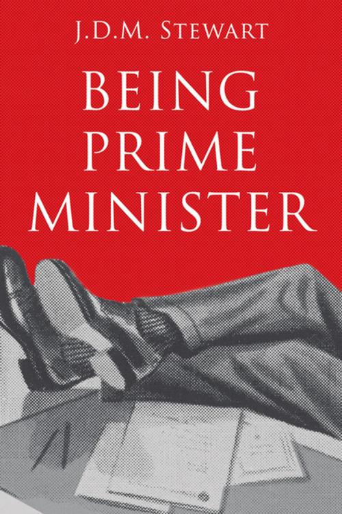 Cover of the book Being Prime Minister by J.D.M. Stewart, Dundurn
