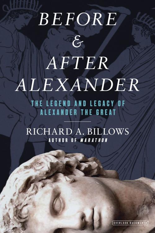 Cover of the book Before and After Alexander by Richard A. Billows, ABRAMS