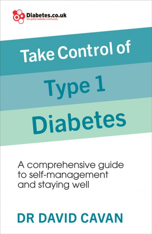 Cover of the book Take Control of Type 1 Diabetes by Dr David Cavan, Ebury Publishing