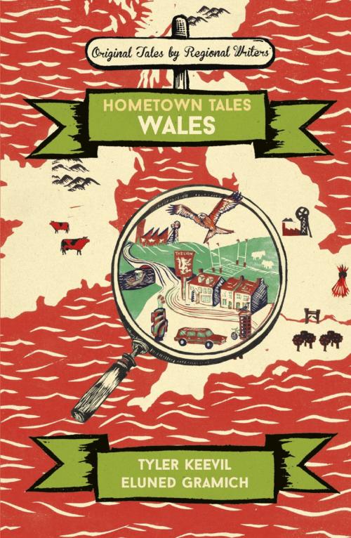 Cover of the book Hometown Tales: Wales by Tyler Keevil, Eluned Gramich, Orion Publishing Group