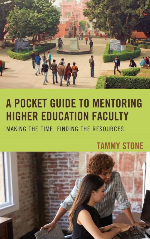 Cover of the book A Pocket Guide to Mentoring Higher Education Faculty by Tammy Stone, Rowman & Littlefield Publishers