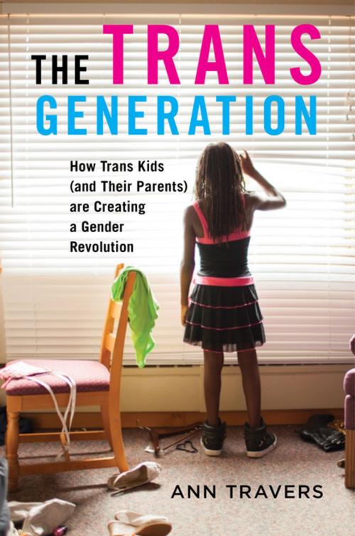 Cover of the book The Trans Generation by Ann Travers, NYU Press