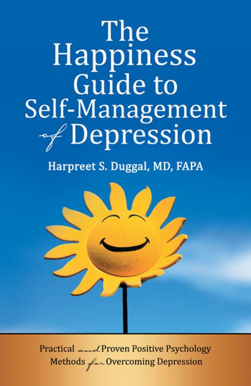 Cover of the book The Happiness Guide to Self-Management of Depression by Harpreet S. Duggal MD FAPA, Archway Publishing
