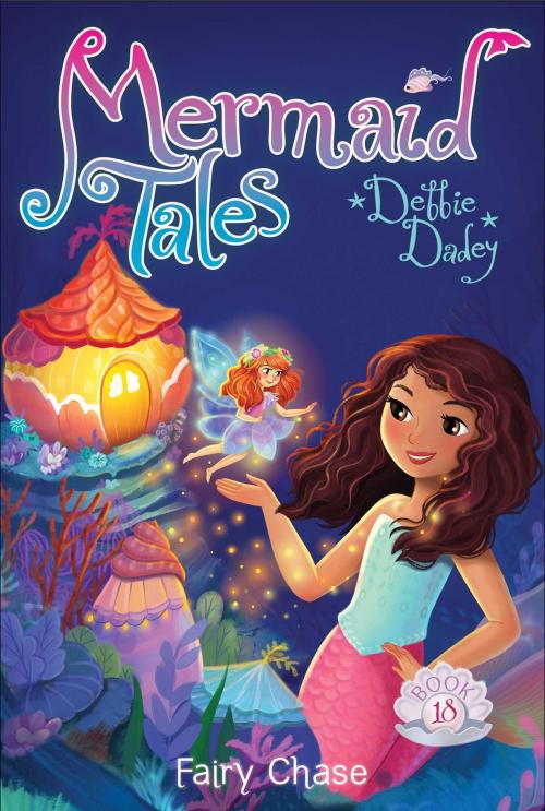 Cover of the book Fairy Chase by Debbie Dadey, Aladdin