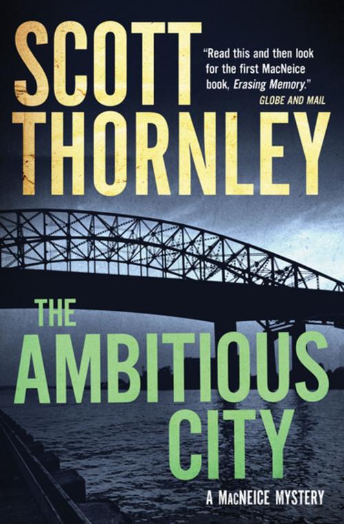 Cover of the book The Ambitious City by Scott Thornley, House of Anansi Press Inc