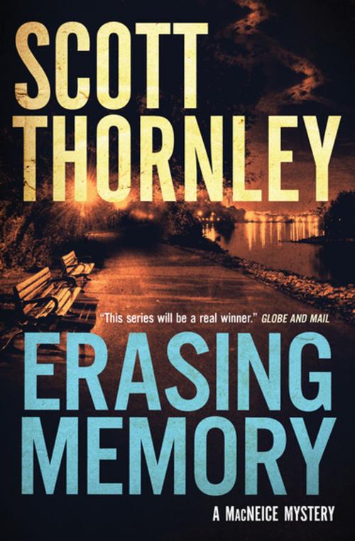 Cover of the book Erasing Memory by Scott Thornley, House of Anansi Press Inc