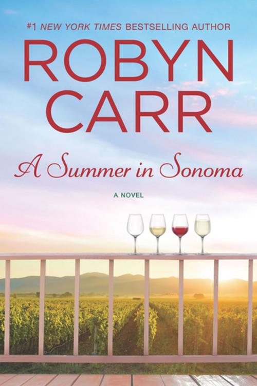 Cover of the book A Summer in Sonoma by Robyn Carr, MIRA Books