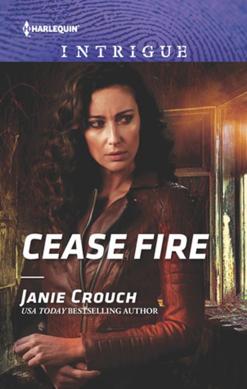 Cover of the book Cease Fire by Janie Crouch, Harlequin