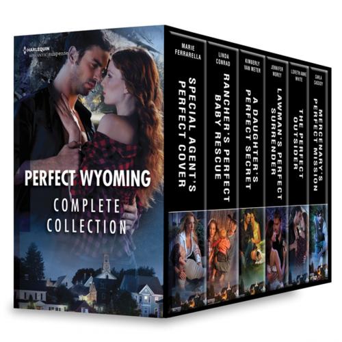 Cover of the book Perfect Wyoming Complete Collection by Marie Ferrarella, Linda Conrad, Kimberly Van Meter, Jennifer Morey, Loreth Anne White, Carla Cassidy, Harlequin