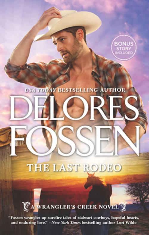 Cover of the book The Last Rodeo by Delores Fossen, HQN Books