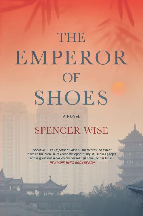 Cover of the book The Emperor of Shoes by Spencer Wise, Hanover Square Press