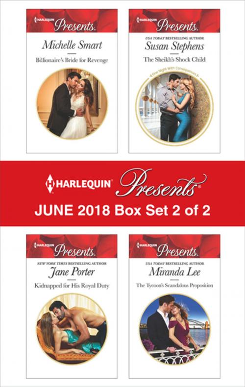 Cover of the book Harlequin Presents June 2018 - Box Set 2 of 2 by Jane Porter, Miranda Lee, Susan Stephens, Michelle Smart, Harlequin