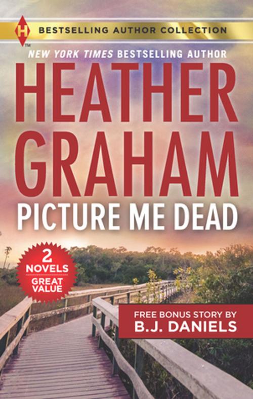 Cover of the book Picture Me Dead & Hotshot P.I. by Heather Graham, B.J. Daniels, Harlequin